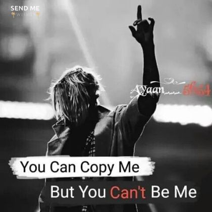 you can copy me